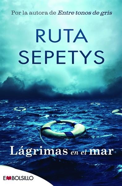 LÁGRIMAS EN EL MAR (BOLSILLO) | 9788416087570 | SEPETYS, RUTA | Llibreria La Gralla | Llibreria online de Granollers