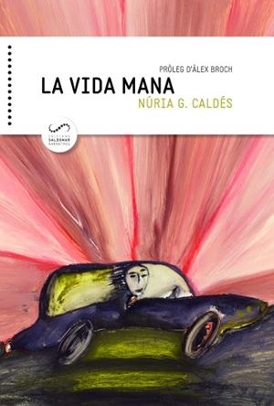 VIDA MANA, LA  | 9788494675324 | GARCIA, NURIA | Llibreria La Gralla | Librería online de Granollers