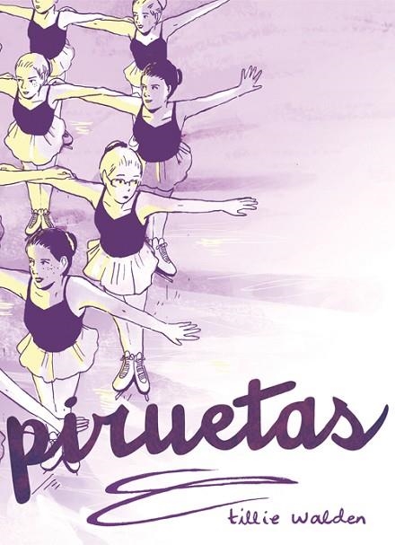 PIRUETAS | 9788416400812 | TILLIE, WALDEN | Llibreria La Gralla | Librería online de Granollers