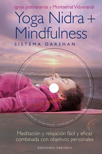 YOGA NIDRA + MINDFULNESS | 9788491112655 | JYOTIRANANDA, IGNASI; VIDYANANDI, MONTSERRAT | Llibreria La Gralla | Llibreria online de Granollers