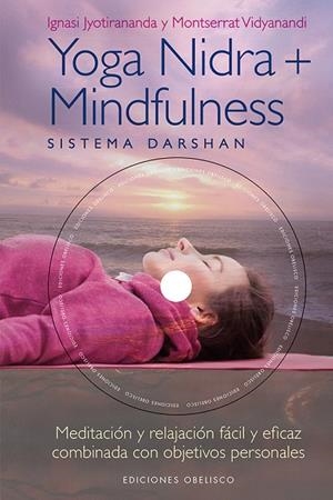 YOGA NIDRA + MINDFULNESS | 9788491112655 | JYOTIRANANDA, IGNASI; VIDYANANDI, MONTSERRAT | Llibreria La Gralla | Librería online de Granollers