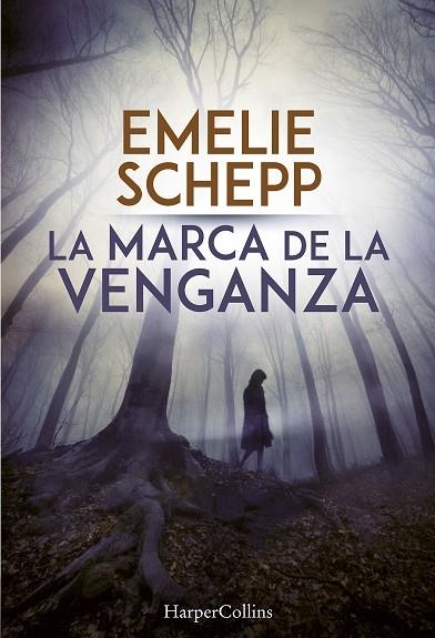 MARCA DE LA VENGANZA, LA (2) | 9788491391692 | SCHEPP, EMELIE | Llibreria La Gralla | Llibreria online de Granollers