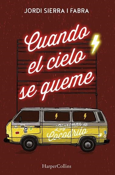 CUANDO EL CIELO SE QUEME | 9788491391708 | SIERRA I FABRA, JORDI | Llibreria La Gralla | Llibreria online de Granollers