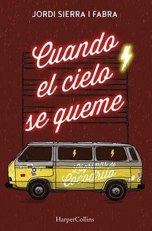 CUANDO EL CIELO SE QUEME | 9788491391708 | SIERRA I FABRA, JORDI | Llibreria La Gralla | Llibreria online de Granollers