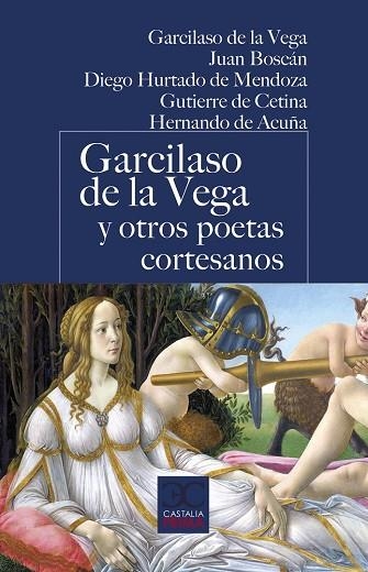 GARCILASO DE LA VEGA Y OTROS POETAS CORTESANOS (BOLSILLO) | 9788497408059 | VVAA | Llibreria La Gralla | Llibreria online de Granollers