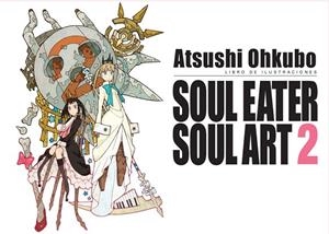 SOUL EATER SOUL ART 02 | 9788467926873 | OHKUBO, ATSUSHI  | Llibreria La Gralla | Llibreria online de Granollers