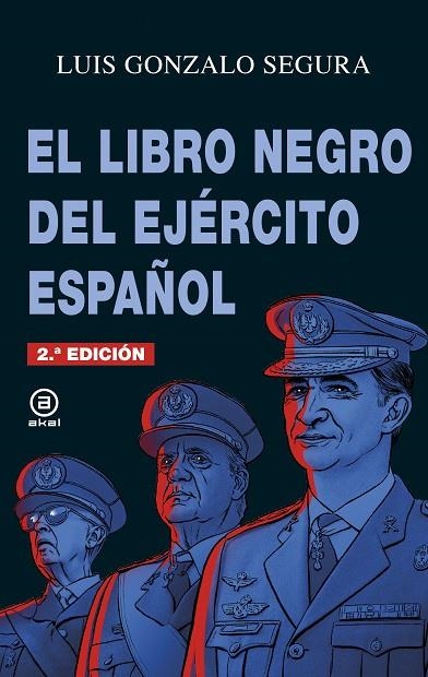 LIBRO NEGRO DEL EJÉRCITO ESPAÑOL, EL | 9788446045007 | SEGURA, LUIS GONZALO | Llibreria La Gralla | Librería online de Granollers