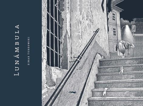 LUNÁMBULA | 9788494674440 | TURKOWSKI, EINAR | Llibreria La Gralla | Librería online de Granollers