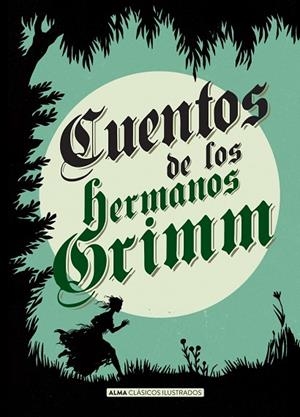 CUENTOS DE LOS HERMANOS GRIMM (NUEVA EDICIÓN REVISADA) | 9788415618706 | GRIMM, HERMANOS JACOB Y WILHELM | Llibreria La Gralla | Librería online de Granollers