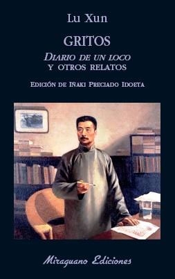 GRITOS. DIARIO DE UN LOCO Y OTROS RELATOS | 9788478134649 | XUN, LU | Llibreria La Gralla | Librería online de Granollers