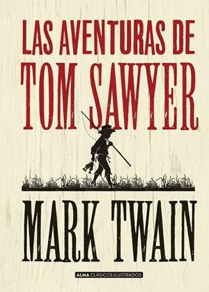 AVENTURAS DE TOM SAWYER (CLÁSICOS), LAS | 9788415618744 | TWAIN, MARK | Llibreria La Gralla | Llibreria online de Granollers