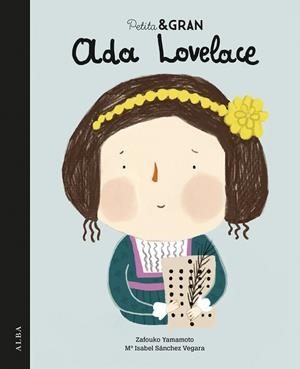 ADA LOVELACE | 9788490653555 | SÁNCHEZ VEGARA, Mª ISABEL | Llibreria La Gralla | Librería online de Granollers