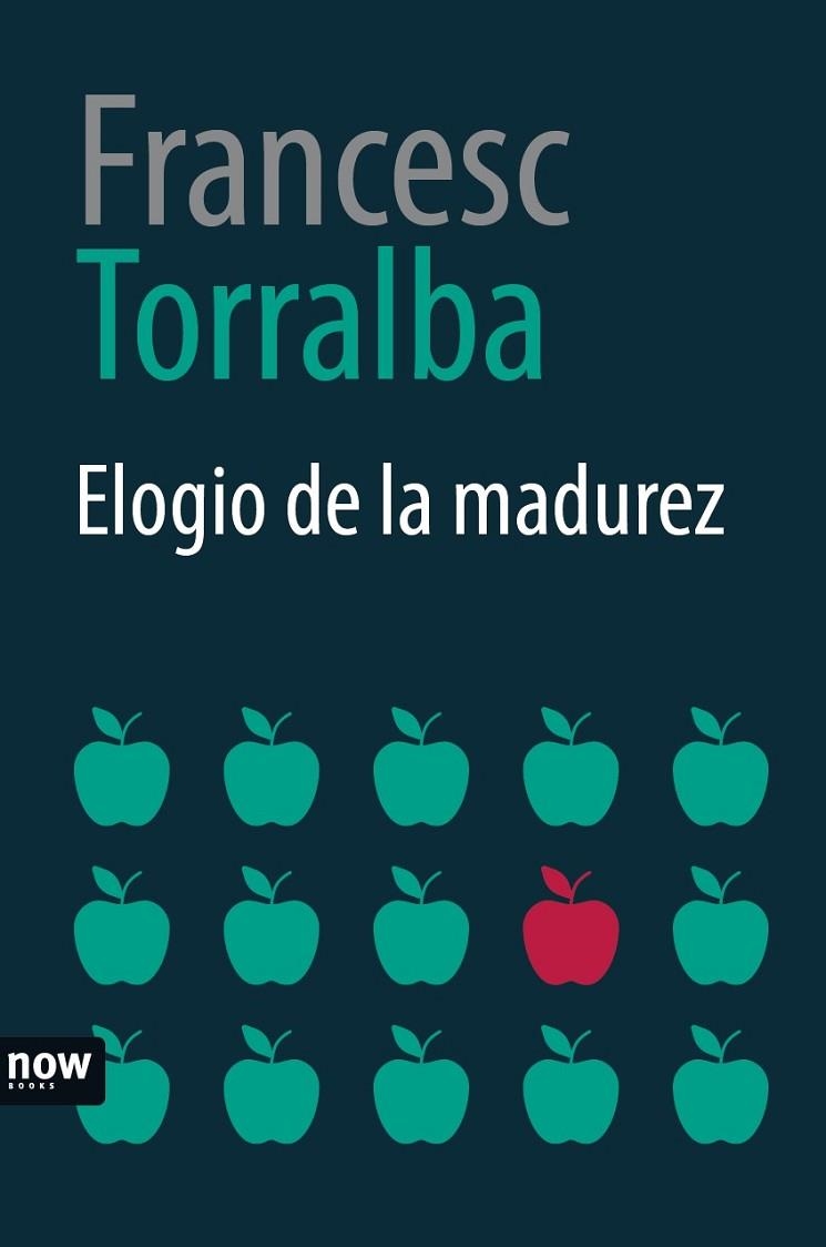 ELOGIO DE LA MADUREZ | 9788416245574 | TORRALBA, FRANCESC | Llibreria La Gralla | Llibreria online de Granollers