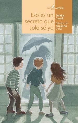 ESO ES UN SECRETO QUE SOLO SÉ YO | 9788491420873 | CANAL, EULÀLIA | Llibreria La Gralla | Librería online de Granollers