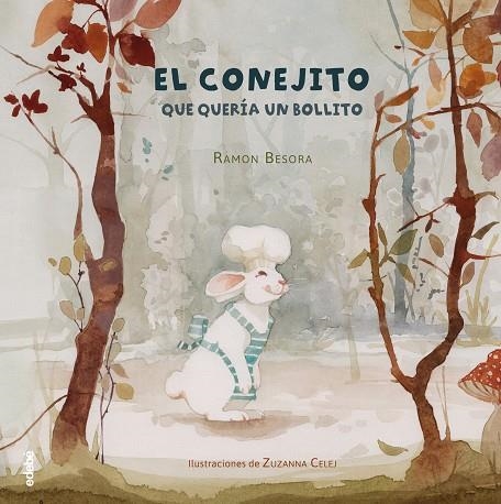 CONEJITO QUE QUERIA UN BOLLITO, EL | 9788468333823 | BESORA, RAMON | Llibreria La Gralla | Librería online de Granollers