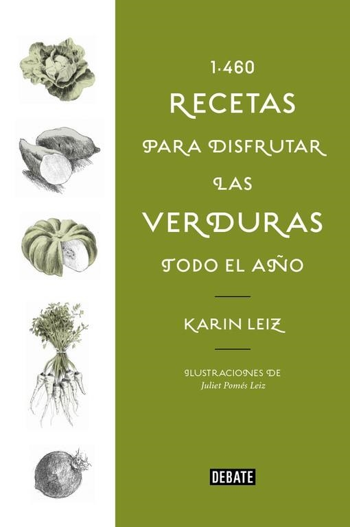 1460 RECETAS PARA DISFRUTAR LAS VERDURAS TODO EL AÑO | 9788499928197 | LEIZ, KARIN | Llibreria La Gralla | Llibreria online de Granollers