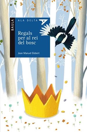 REGALS PER AL REI DEL BOSC | 9788447935413 | GISBERT PONSOLE, JOAN MANUEL | Llibreria La Gralla | Librería online de Granollers