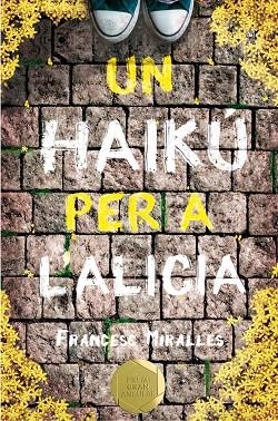 UN HAIKU PER A L'ALICIA | 9788466143400 | MIRALLES, FRANCESC | Llibreria La Gralla | Llibreria online de Granollers