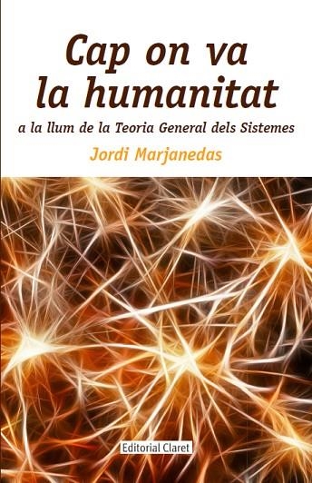 CAP ON VA LA HUMANITAT | 9788491360629 | MARJANEDAS GISPERT, JORDI | Llibreria La Gralla | Llibreria online de Granollers