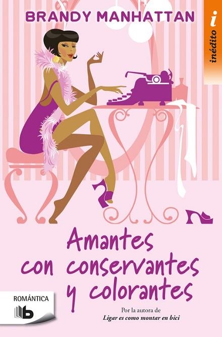 AMANTES CON CONSERVANTES Y COLORANTES | 9788490704097 | MANHATTAN,BRANDY | Llibreria La Gralla | Llibreria online de Granollers