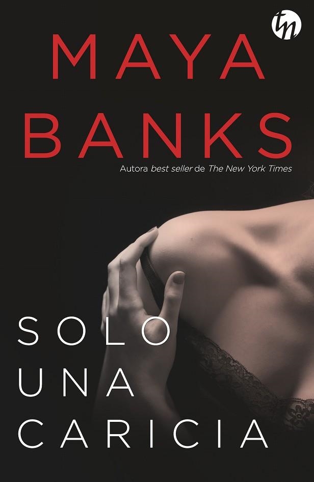 SOLO UNA CARICIA | 9788468787824 | BANKS, MAYA | Llibreria La Gralla | Librería online de Granollers