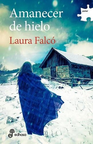 AMANECER DE HIELO | 9788435011266 | FALCO LARA, LAURA | Llibreria La Gralla | Llibreria online de Granollers