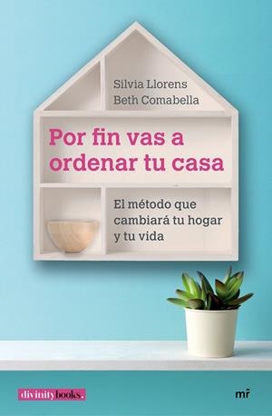 POR FIN VAS A ORDENAR TU CASA | 9788427043534 | COMABELLA, ELISABETH/LLORENS, SILVIA | Llibreria La Gralla | Librería online de Granollers