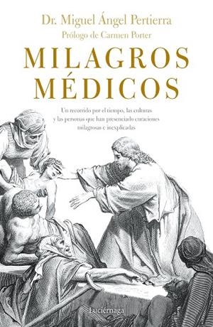MILAGROS MÉDICOS | 9788416694808 | PERTIERRA, MIGUEL ÁNGEL | Llibreria La Gralla | Librería online de Granollers