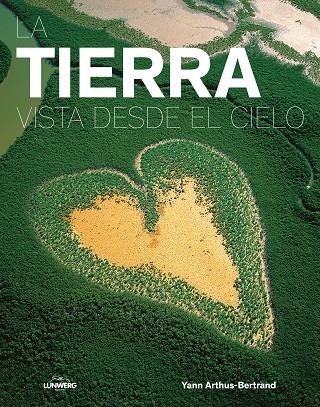 TIERRA VISTA DESDE EL CIELO, LA (ED.ACTUALIZADA 2017) | 9788416890279 | ARTHUS-BERTRAND, YANN | Llibreria La Gralla | Librería online de Granollers