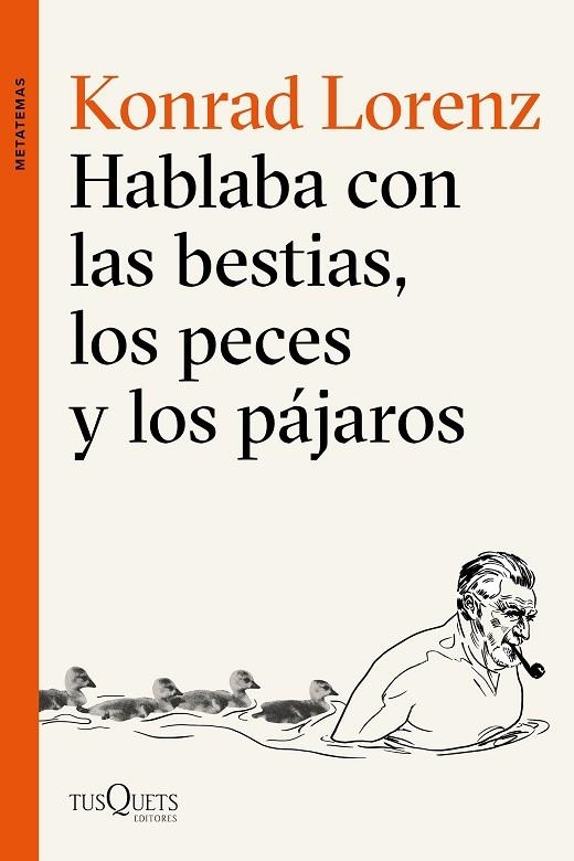 HABLABA CON LAS BESTIAS, LOS PECES Y LOS PÁJAROS | 9788490664544 | LORENZ, KONRAD | Llibreria La Gralla | Librería online de Granollers