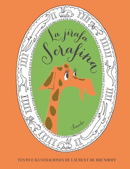 JIRAFA SERAFINA, LA  | 9788417151324 | DE BRUNHOFF, LAURENT | Llibreria La Gralla | Librería online de Granollers