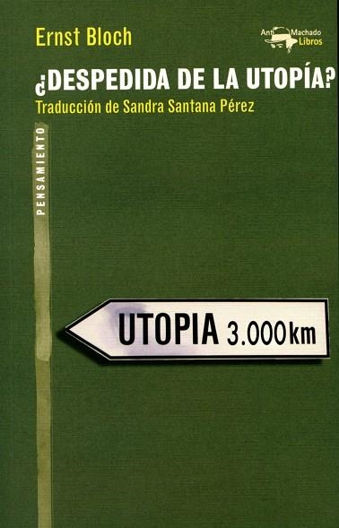 DESPEDIDA DE LA UTOPIA? | 9788477747970 | BLOCH, ERNST | Llibreria La Gralla | Librería online de Granollers