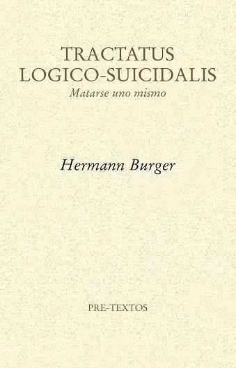 TRACTATUS LOGICO-SUICIDALIS | 9788416906178 | BURGER, HERMANN | Llibreria La Gralla | Llibreria online de Granollers