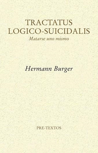 TRACTATUS LOGICO-SUICIDALIS | 9788416906178 | BURGER, HERMANN | Llibreria La Gralla | Llibreria online de Granollers