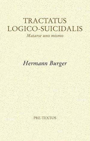 TRACTATUS LOGICO-SUICIDALIS | 9788416906178 | BURGER, HERMANN | Llibreria La Gralla | Llibreria online de Granollers