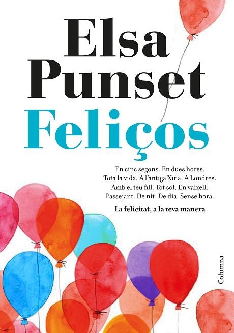 FELIÇOS | 9788466423274 | PUNSET, ELSA | Llibreria La Gralla | Librería online de Granollers