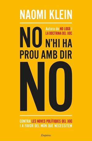 NO N'HI HA PROU AMB DIR NO | 9788417016234 | KLEIN, NAOMI | Llibreria La Gralla | Llibreria online de Granollers
