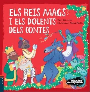 REIS MAGS I ELS DOLENTS DELS CONTES, ELS (CONTES DESEXPLICATS 12) | 9788447935451 | VVAA | Llibreria La Gralla | Librería online de Granollers