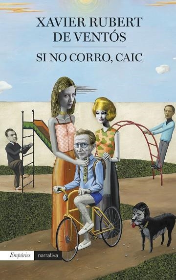 SI NO CORRO, CAIC | 9788417016241 | RUBERT DE VENTÓS, XAVIER | Llibreria La Gralla | Librería online de Granollers