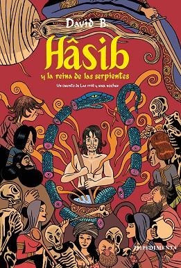 HÂSIB Y LA REINA DE LAS SERPIENTES | 9788416542819 | B., DAVID | Llibreria La Gralla | Llibreria online de Granollers