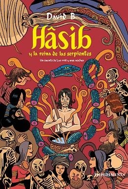 HÂSIB Y LA REINA DE LAS SERPIENTES | 9788416542819 | B., DAVID | Llibreria La Gralla | Librería online de Granollers