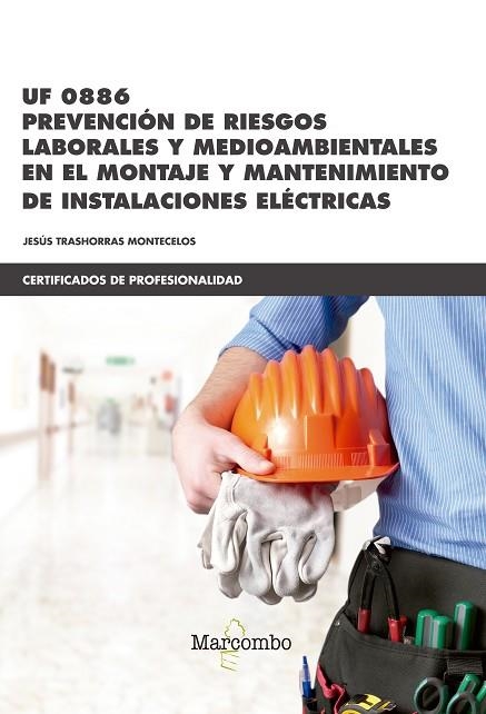 UF0886 PREVENCION DE RIESGOS LABORALES Y MEDIOAMBIENTALES | 9788426725523 | TRASHORRAS, JESUS | Llibreria La Gralla | Librería online de Granollers