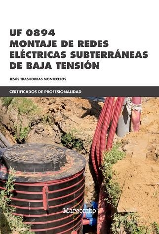 UF 0894 MONTAJE DE REDES ELECTRICAS SUBTERRANEAS DE BAJA TENSION | 9788426725530 | TRASHORRAS, JESUS | Llibreria La Gralla | Librería online de Granollers