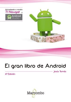 GRAN LIBRO DE ANDROID, EL  6ª ED. | 9788426725646 | TOMAS, JESUS | Llibreria La Gralla | Librería online de Granollers