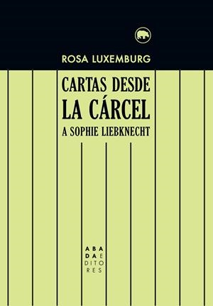 CARTAS DESDE LA CARCEL A SOPHIE LIEBKNECHT | 9788416160945 | LUXEMBURG, ROSA | Llibreria La Gralla | Llibreria online de Granollers