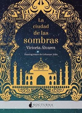 CIUDAD DE LAS SOMBRAS, LA | 9788416858279 | ÁLVAREZ, VICTORIA; AIDA, LEHANAN | Llibreria La Gralla | Librería online de Granollers
