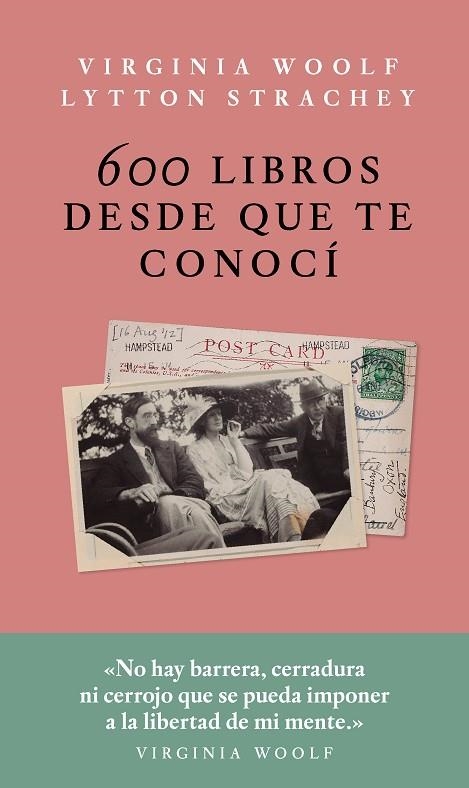 600 LIBROS DESDE QUE TE CONOCI | 9786079409791 | WOOLF, VIRGINIA; STRACHEY, LYTTON | Llibreria La Gralla | Llibreria online de Granollers