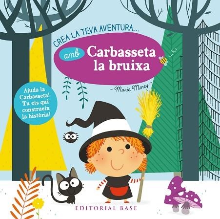 CREA LA TEVA AVENTURA AMB CARBASSETA LA BRUIXA | 9788416587872 | MOREY, MARIE | Llibreria La Gralla | Librería online de Granollers