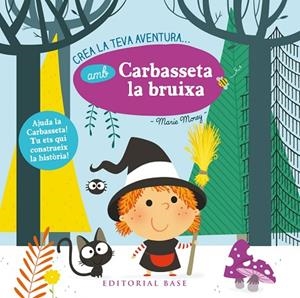 CREA LA TEVA AVENTURA AMB CARBASSETA LA BRUIXA | 9788416587872 | MOREY, MARIE | Llibreria La Gralla | Llibreria online de Granollers