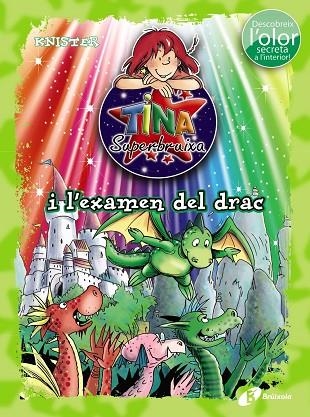 TINA SUPERBRUIXA I L ' EXAMEN DEL DRAC (ED. COLOR) | 9788499068558 | KNISTER | Llibreria La Gralla | Librería online de Granollers